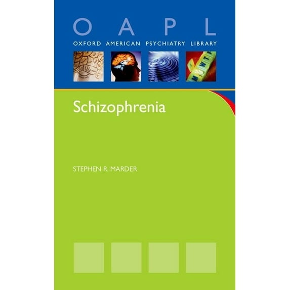 Oxford American Psychiatry Library Schizophrenia, (Paperback)