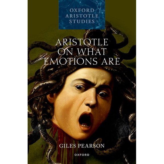 Oxford Aristotle Studies Aristotle on What Emotions Are, (Hardcover)