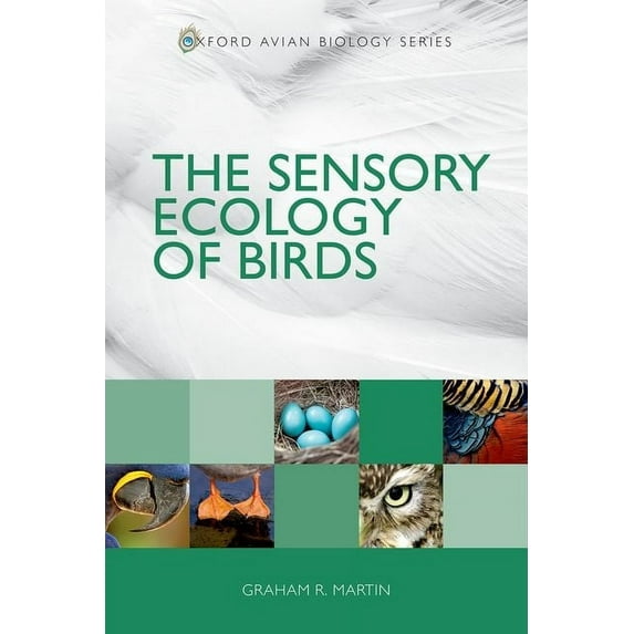 Oxford Avian Biology The Sensory Ecology of Birds, (Paperback)