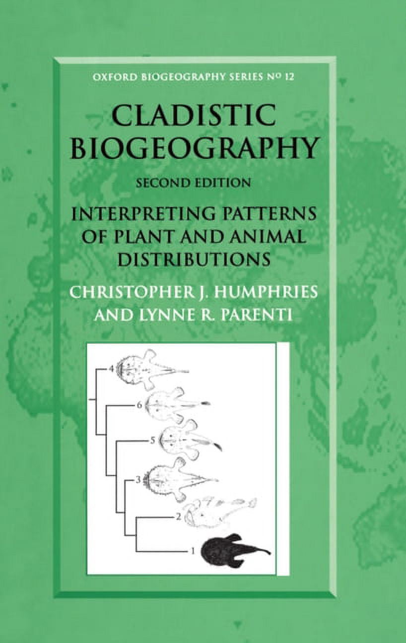 Oxford Biogeography Cladistic Biogeography: Interpreting Patterns of ...
