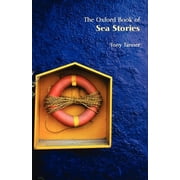 Oxford Books of Prose The Oxford Book of Sea Stories, Paperback