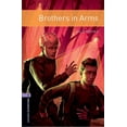 thumbnail image 1 of Oxford Bookworms 3e 4 Brothers in Arms, (Paperback), 1 of 3