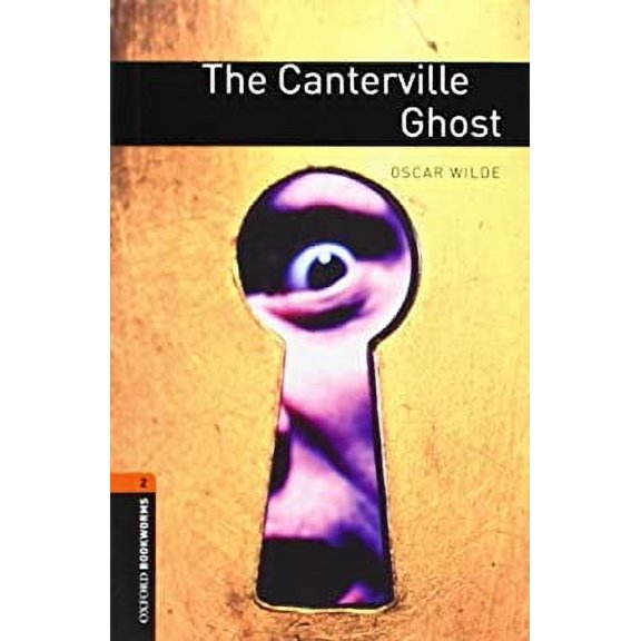 Pre-Owned Oxford Bookworms ELT: Library: The Canterville Ghost: Level 2: 700-Word Vocabulary (Paperback)