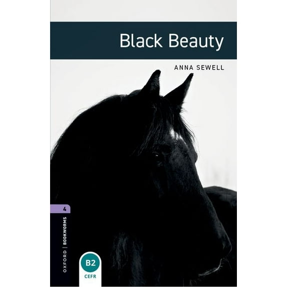 Oxford Bookworms ELT Oxford Bookworms Library: Black Beauty: Level 4: 1400-Word Vocabulary, (Paperback)