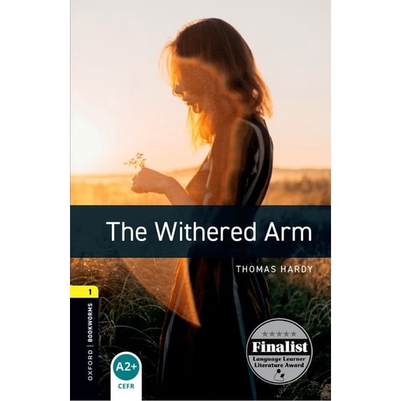 Oxford Bookworms Library Classics: Stage The Withered Arm, (Paperback)