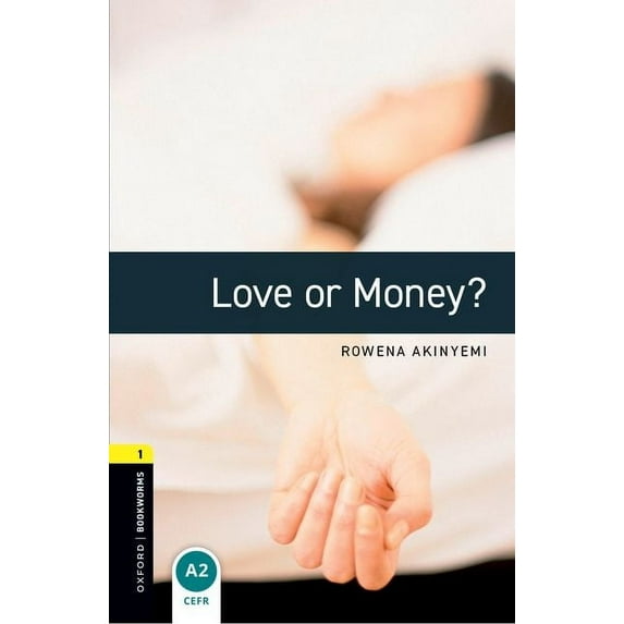 Oxford Bookworms Library: Stage 1 Oxford Bookworms Library: Love or Money?: Level 1: 400-Word Vocabulary, (Paperback)