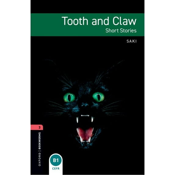 Oxford Bookworms Library. Stage 3. Human Oxford Bookworms Library: Tooth and Claw: Level 3: 1000-Word Vocabulary, (Paperback)