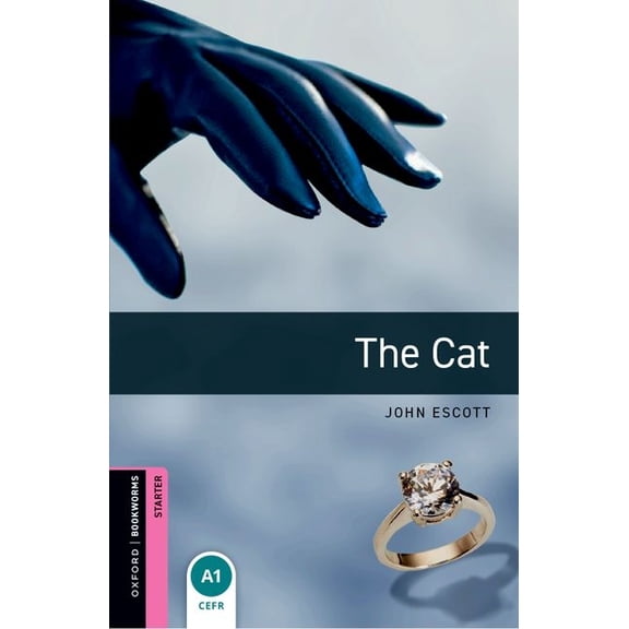 Oxford Bookworms Library: Starter Level: The Cat: Oxford Bookworms Library: Starter Level: The Cat, (Paperback)