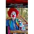 thumbnail image 1 of Oxford Bookworms Library. Starter. Thril Oxford Bookworms Library: The Fifteenth Character: Starter: 250-Word Vocabulary, (Paperback), 1 of 1