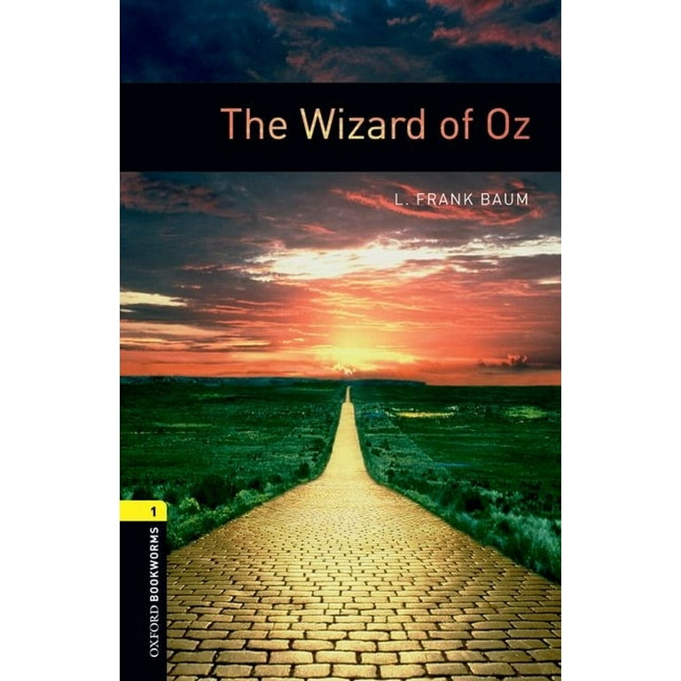 Oxford Bookworms Oxford Bookworms Library: The Wizard of Oz