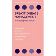 Oxford Care Manuals Breast Disease Management A Multidisciplinary Manual, Paperback