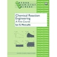 thumbnail image 1 of Pre-Owned Chemical Reaction Engineering: A First Course (Paperback) 0198565380 9780198565383, 1 of 1