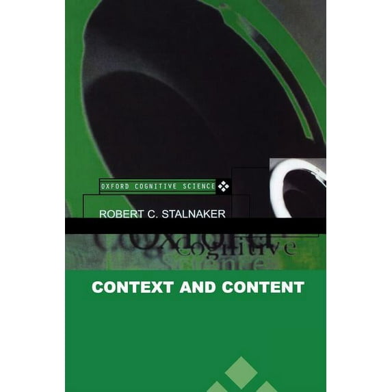 Oxford Cognitive Science Context and Content: Oxford Cognitive Science Series, (Paperback)
