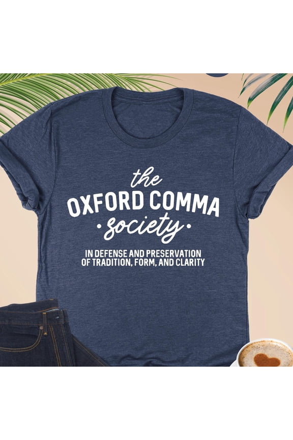 Oxford Comma Society Shirt Funny Grammar Shirt Punctuation Shirt English Major Gift Gramma