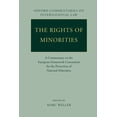 thumbnail image 1 of Oxford Commentaries on International Law The Rights of Minorities in Europe: A Commentary on the European Framework Convention for the Protection of National Min, (Paperback), 1 of 1