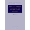 thumbnail image 1 of Oxford Commentaries on International Law The Wto Agreement on Sanitary and Phytosanitary Measures, (Hardcover), 1 of 7