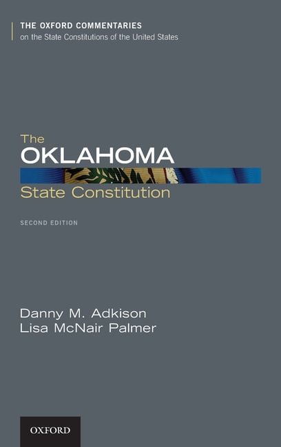 Oxford Commentaries on the State Constit Oklahoma State Constitution, (Hardcover)