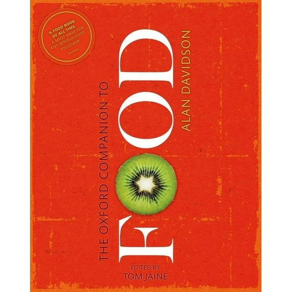 Oxford Companions: The Oxford Companion to Food (Hardcover)
