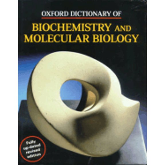 Pre-Owned Oxford Dictionary of Biochemistry and Molecular Biology (Hardcover) 9780198506737
