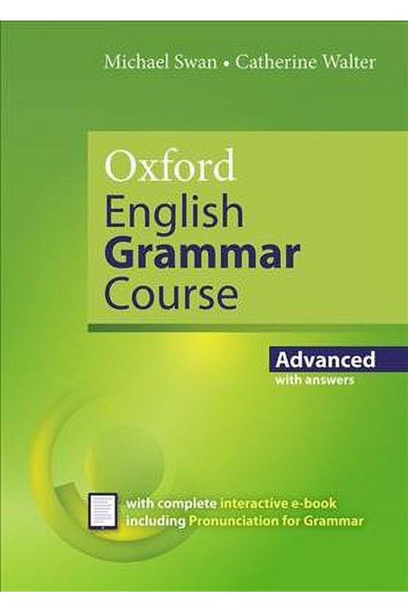 Oxford English Grammar Course Advanced Student's Book with Key. Revised Edition.