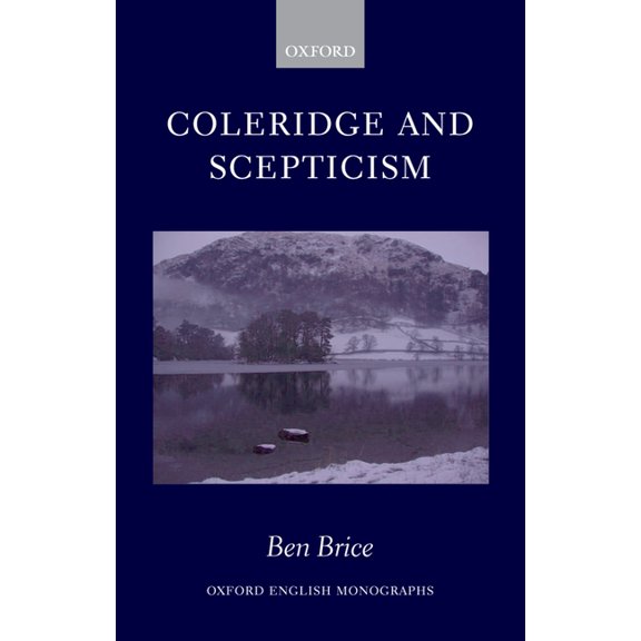 Oxford English Monographs Coleridge and Scepticism, (Hardcover)