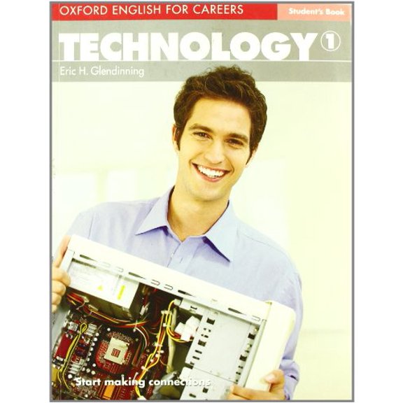 Pre-Owned Oxford English for Careers: Technology 1 (Paperback) 0194569500 9780194569507