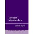 thumbnail image 1 of Oxford European Union Law Library European Migration Law, (Hardcover), 1 of 1