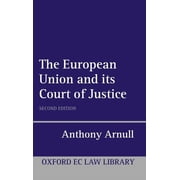 Oxford European Union Law Library The European Court of Justice, Hardcover