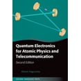 thumbnail image 1 of Oxford Graduate Texts Quantum Electronics for Atomic Physics and Telecommunication, (Hardcover), 1 of 1