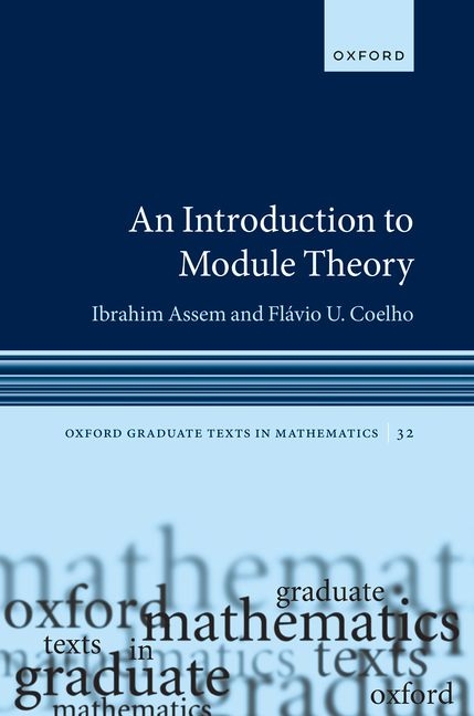 Oxford Graduate Texts in Mathematics An Introduction to Module Theory ...