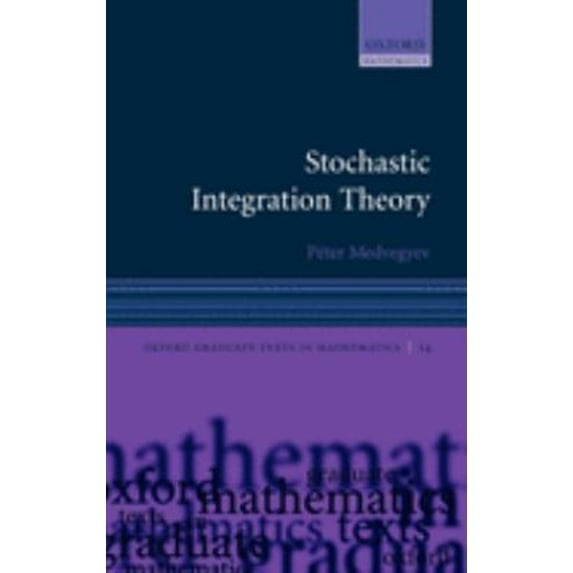 Pre-Owned Stochastic Integration Theory (Hardcover) 9780199215256