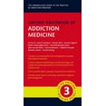 thumbnail image 1 of Oxford Medical Handbooks Oxford Handbook of Addiction Medicine, (Paperback), 1 of 1