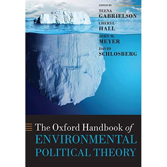 Pre-Owned The Oxford Handbook of Environmental Political Theory