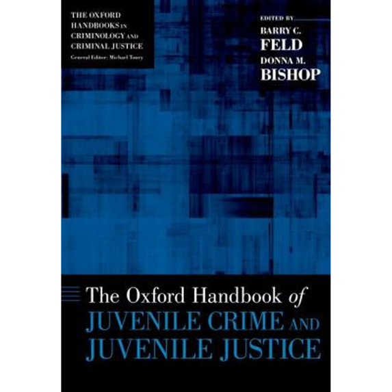 Pre-Owned Oxford Handbook of Juvenile Crime and Juvenile Justice (Hardcover) 0195385101 9780195385106