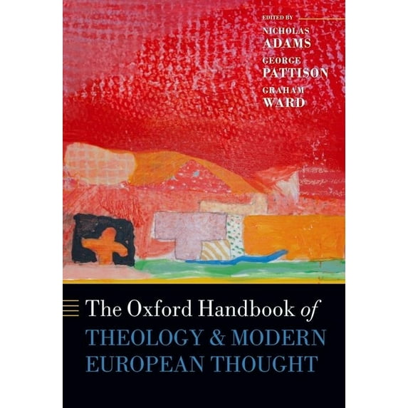 Oxford Handbook of Theology & Modern European Thought