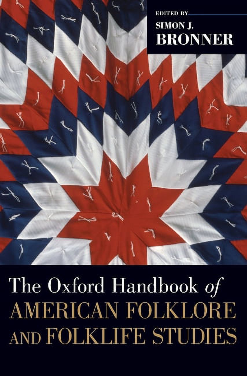 Oxford Handbooks Oxford Handbook of American Folklore and Folklife ...