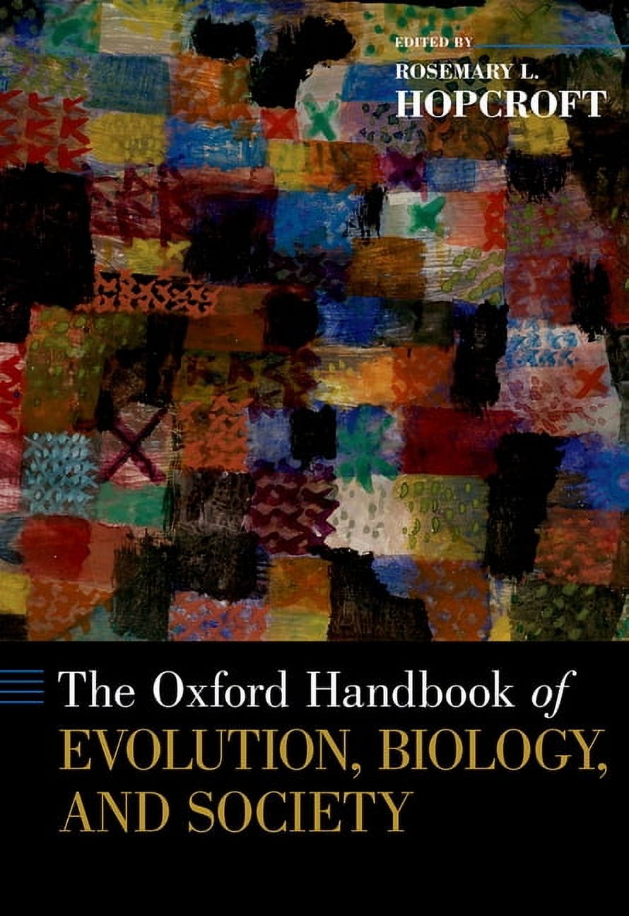 Oxford Handbooks Oxford Handbook of Evolution, Biology, and Society ...