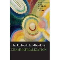 Oxford Handbooks Oxford Handbook of Grammaticalization, (Hardcover)