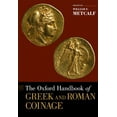 thumbnail image 1 of Oxford Handbooks Oxford Handbook of Greek and Roman Coinage, (Hardcover), 1 of 1
