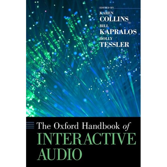 Oxford Handbooks Oxford Handbook of Interactive Audio, (Hardcover)