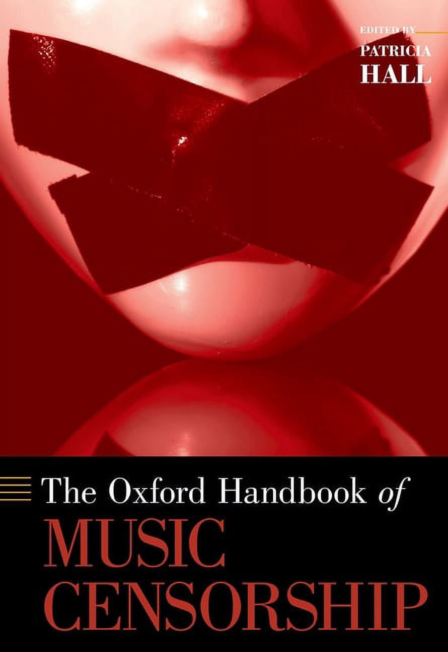 Oxford Handbooks The Oxford Handbook of Music Censorship, (Hardcover)