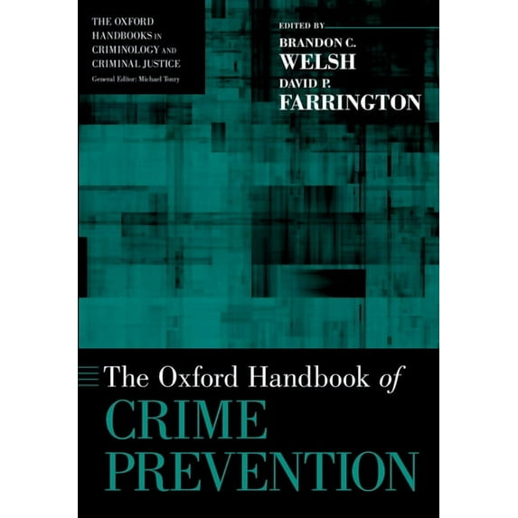 Oxford Handbooks The Oxford Handbook of Crime Prevention, (Paperback)