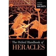 Oxford Handbooks Oxford Handbook of Heracles, Hardcover