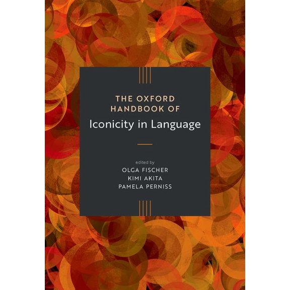 Oxford Handbooks The Oxford Handbook of Iconicity in Language, (Hardcover)