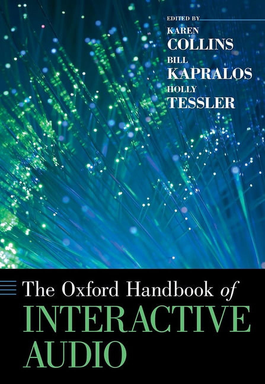 Oxford Handbooks The Oxford Handbook of Interactive Audio, (Paperback ...