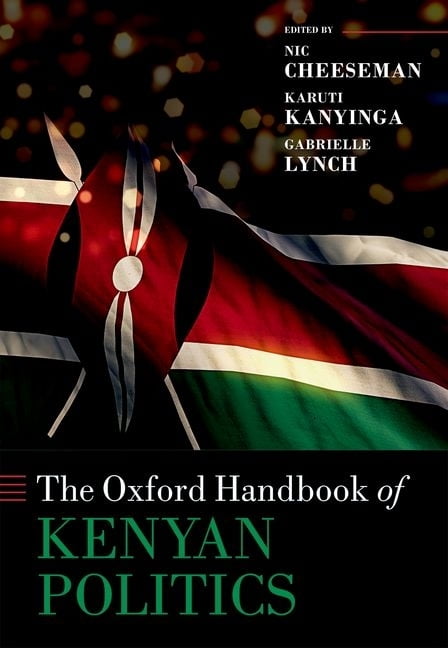 Oxford Handbooks The Oxford Handbook of Kenyan Politics, (Hardcover ...