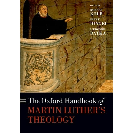 Oxford Handbooks The Oxford Handbook of Martin Luther's Theology, (Paperback)