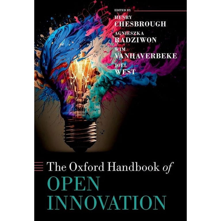 Oxford Handbooks The Oxford Handbook of Open Innovation