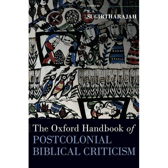 Oxford Handbooks The Oxford Handbook of Postcolonial Biblical Criticism, (Hardcover)