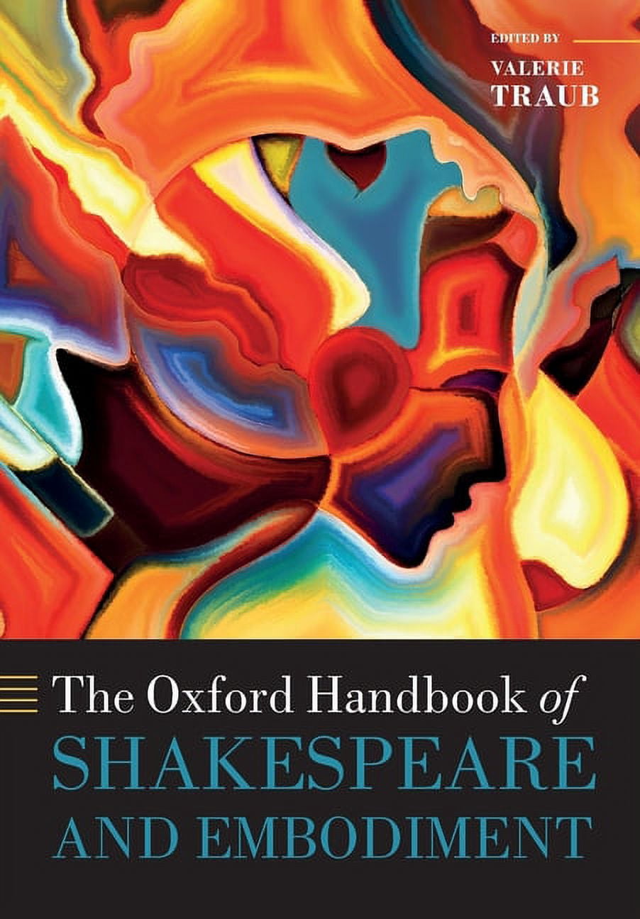 Oxford Handbooks The Oxford Handbook of Shakespeare and Embodiment ...